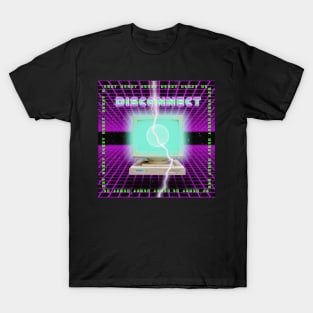 DISCONNECT T-Shirt